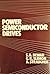 Power Semiconductor Drives by Shashi B. Dewan (1984-11-19)