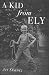 A Kid From Ely