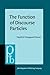 The Function of Discourse Particles: A study with special reference to spoken standard French (Pragmatics & Beyond New Series) by Maj-Britt Mosegaard Hansen (1998-03-15)