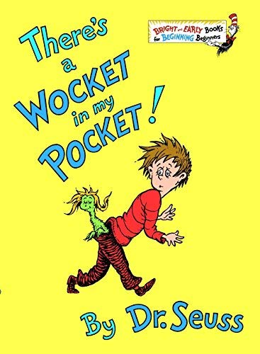 by Dr. Seuss :: There's a Wocket in My Pocket (Bright & Early Books(R))-Hardcover