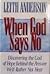 When God Says No: Discovering the God of Hope Behind the Answer We'd Rather Not Hear by Leith Anderson (1996-06-04)
