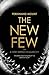 The New Few: Or a Very British Oligarchy by Ferdinand Mount (2012) Hardcover