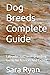 Dog Breeds Complete Guide: ...
