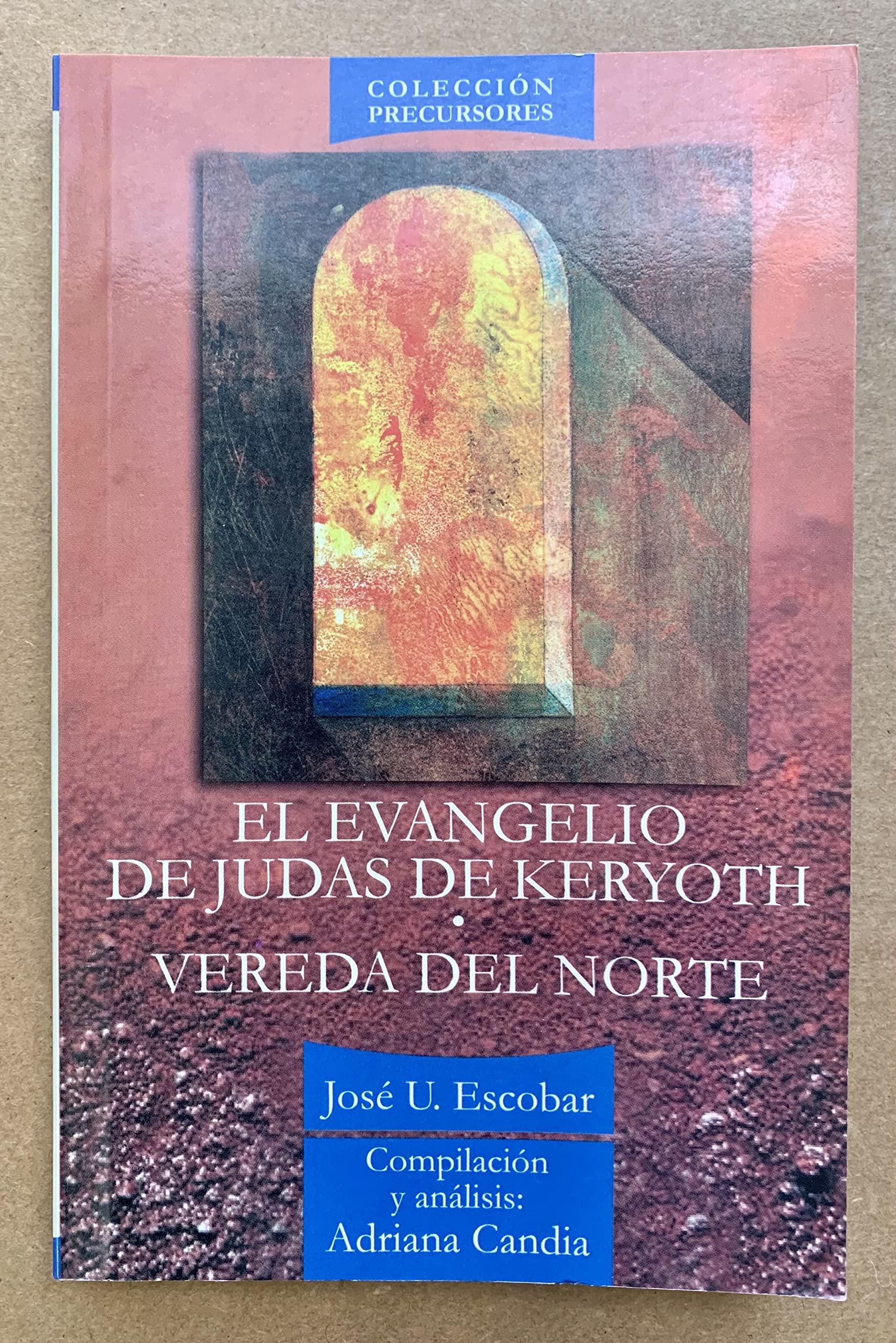 El Evangelio de Judas de Keriot, Vereda del Norte (Paperback)