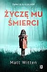 Życzę mu śmierci