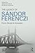 The Legacy of Sandor Ferenczi: From ghost to ancestor (Relational Perspectives Book Series) (2015-05-03)