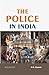 The Police in India by M.B. Chande