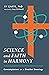 Science and Faith in Harmony: Contemplations on a Distilled Doxology