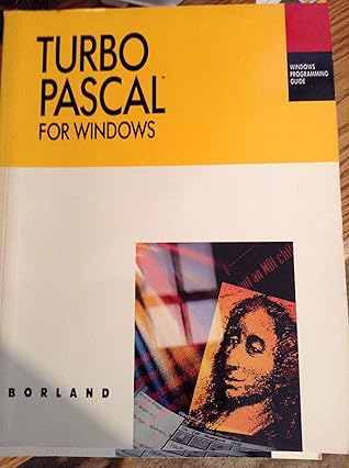 Turbo Pascal for Windows Windows Programming Guide