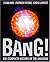 Bang! The Complete History ...