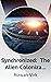 Synchronized: The Alien Colonization of Earth