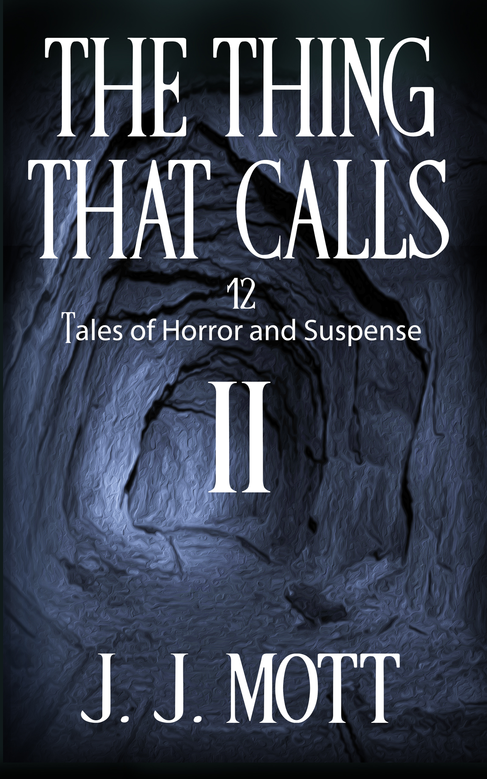 THE THING THAT CALLS 2: 12 Tales of Horror and Suspense