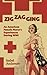 Zigzagging: An American Female Nurse's Experiences During WWI by Isabel Anderson (2015-07-15)