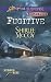 Fugitive (Love Inspired LP SuspenseHeroes for Hire)