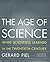 The Age Of Science: What Scientists Learned in the 20th Century by Gerald Piel (2001-11-22)