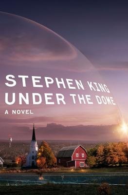 Under the Dome[UNDER THE DOME NEW/E][Hardcover]