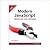 Modern JavaScript: Develop and Design-International Economy Edition