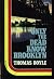 Only the Dead Know Brooklyn