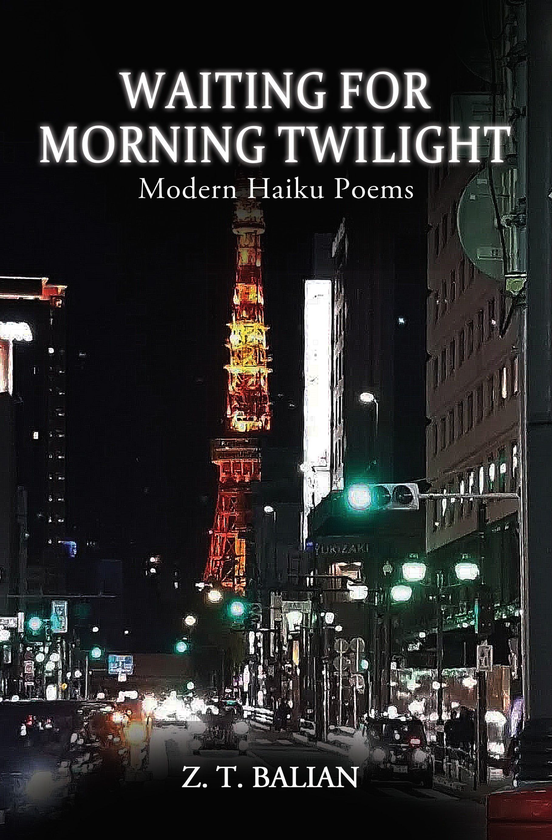 Waiting for Morning Twilight: Modern Haiku Poems