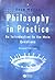 Philosophy in Practice: An Introduction to the Main Questions by Morton, Adam(December 30, 2003) Paperback