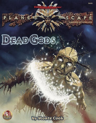 Dead Gods (Planescape) by Monte Cook (1997-12-31)