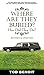 Where Are They Buried (Revised and Updated): How Did They Die? Fitting Ends and Final Resting Places of the Famous, Infamous, and Noteworthy by Tod Benoit (2009-08-01)