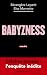 Babyzness - Crèches privées : l'enquête inédite