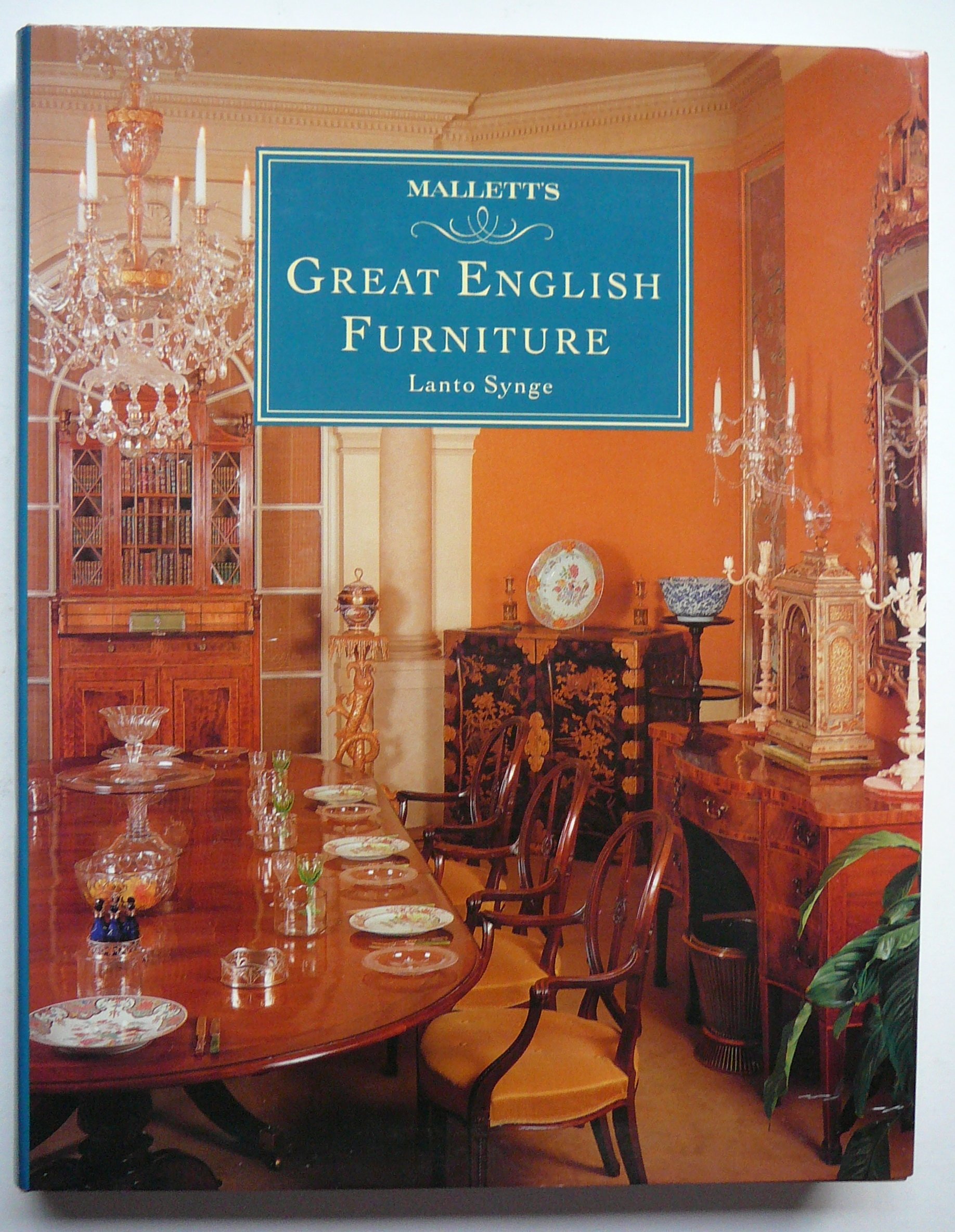 Mallett's Great English Furniture (Hardcover)