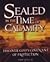 Sealed in the Time of Calam...