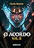O Acordo - Volume II