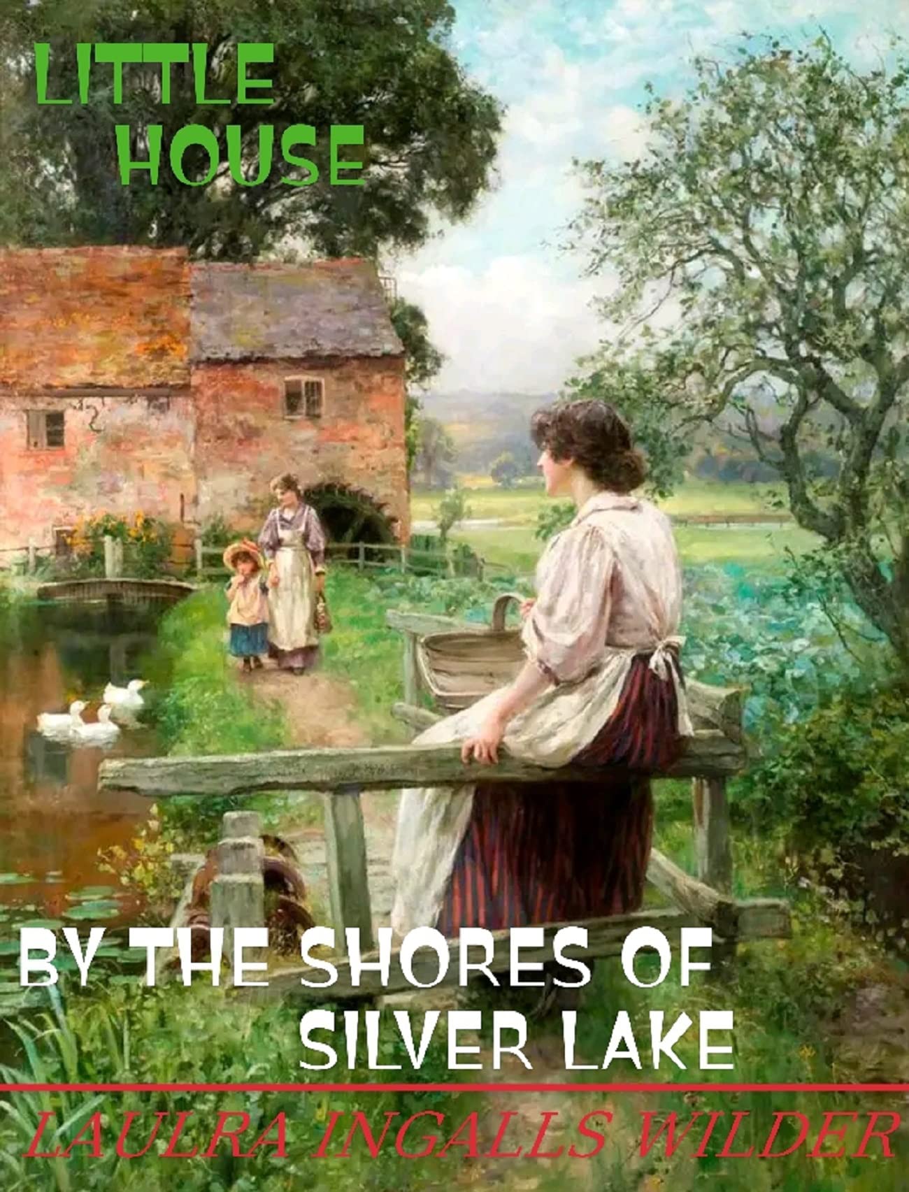 By the Shores of Silver Lake Laura Ingalls Wilder