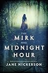 The Mirk and Midnight Hour (Hardback) - Common The Mirk and Midnight Hour (Hardback) - Common