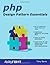 Php Design Pattern Essentials by Tony Bevis (2013-09-27)