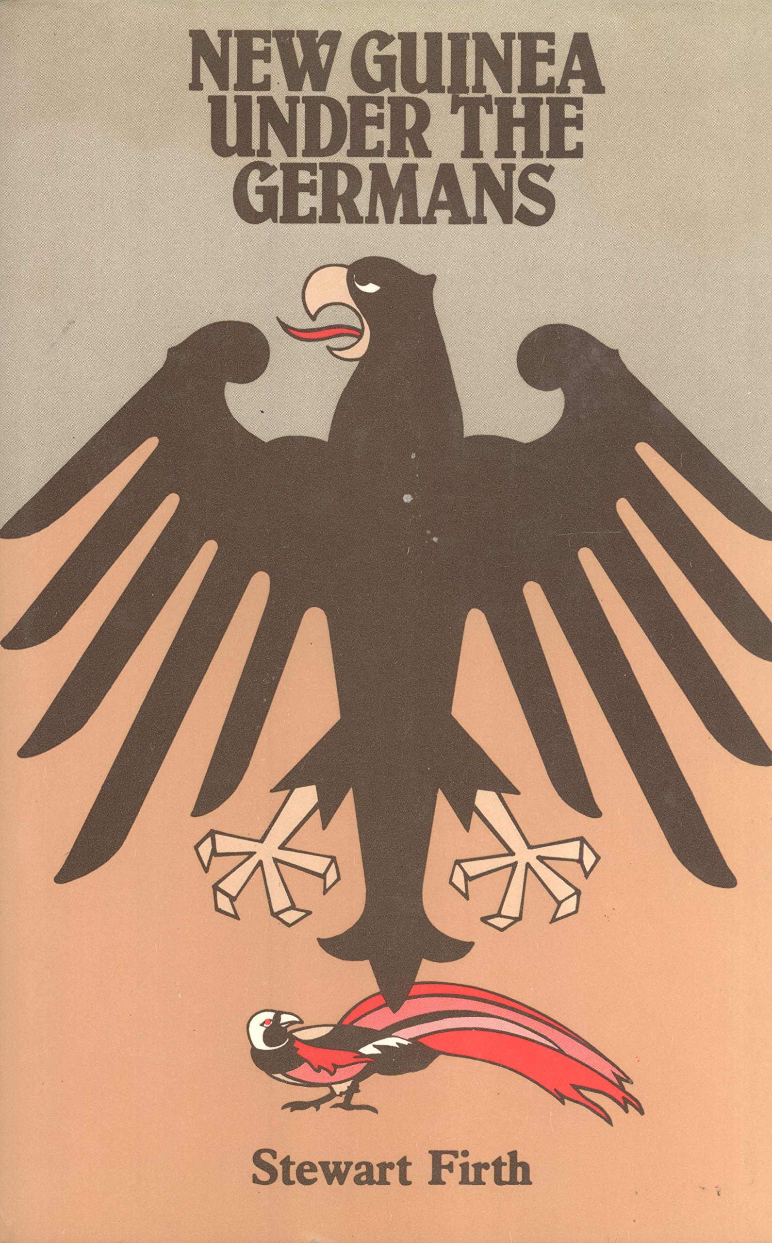 New Guinea Under the Germans (Hardcover)