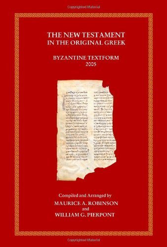 The New Testament in the Original Greek (Greek Edition) by Maurice A. Robinson (2005-12-01)