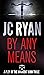 By Any Means (A Plea of the Innocent #3)