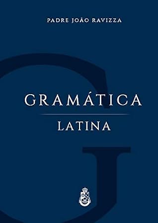 Gramatica Latina (Em Portugues do Brasil)