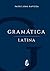 Gramatica Latina (Em Portugues do Brasil)