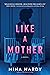 Like a Mother