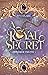 A Royal Secret: Summer Truth (A Royal Secret 2) (Secrets of a Crown 4) (German Edition)