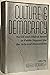 Culture And Democracy: Social And Ethical Issues In Public Support For The Arts And Humanities