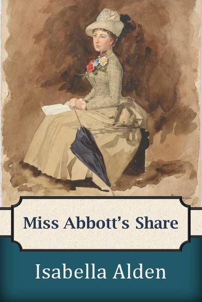 Miss Abbott's Share (Kindle Edition)