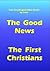 The Good News / The First C...