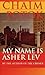 My Name Is Asher Lev by Chaim Potok (1984-09-12)
