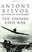 The Spanish Civil War by Antony Beevor (24-Jun-1905) Paperback