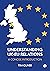 Understanding the UK and the EU by Tim Oliver
