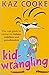 Kidwrangling