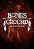 Bones on the Ground by Elizabeth O'Maley (2014-10-29)
