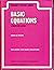 Basic Equations of Engineering by William F. Hughes