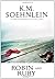Robin and Ruby by K.M. Soehnlein (2010-04-01)
